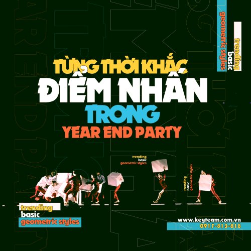 ĐIỂM NHẤN TRONG TỪNG THỜI KHẮC ĐÊM YEAR END PARTY