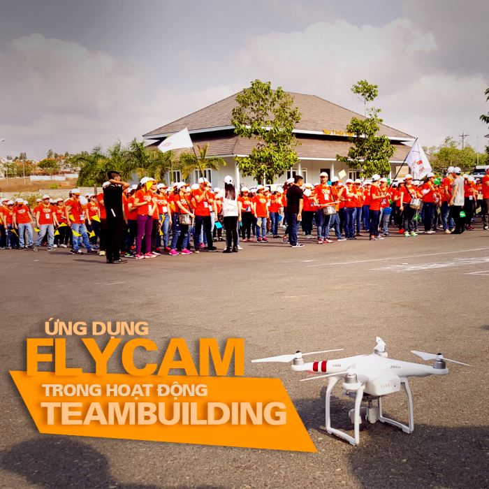 FLYCAM KHẲNG ĐỊNH VỊ TRÍ ỨNG DỤNG SỐ 1 TRONG TEAM BUILDING