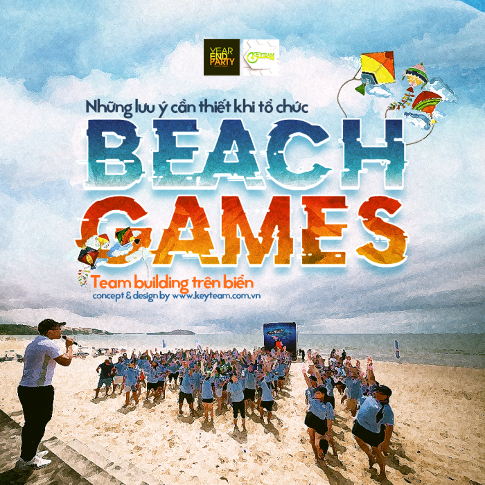 NHỮNG LƯU Ý KHI TỔ CHỨC TEAM BUILDING TRÊN BIỂN : Hấp dẫn - Sôi động