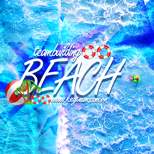 Ý TƯỞNG TỔ CHỨC TEAM BUILDING TRÊN BIỂN : Hấp dẫn - Sôi động